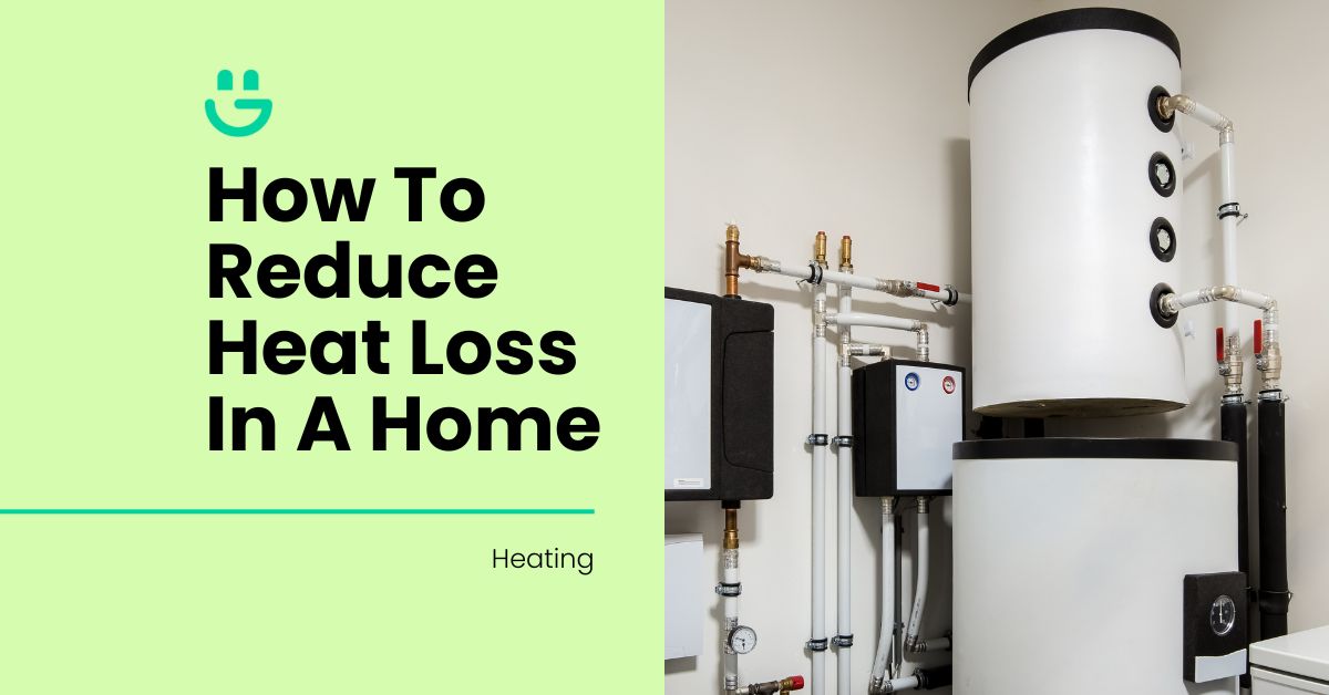 how to reduce heat loss in a home
