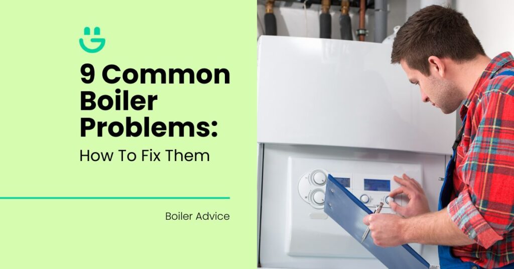 9 Common Boiler Problems & How To Fix Them Eco Happy