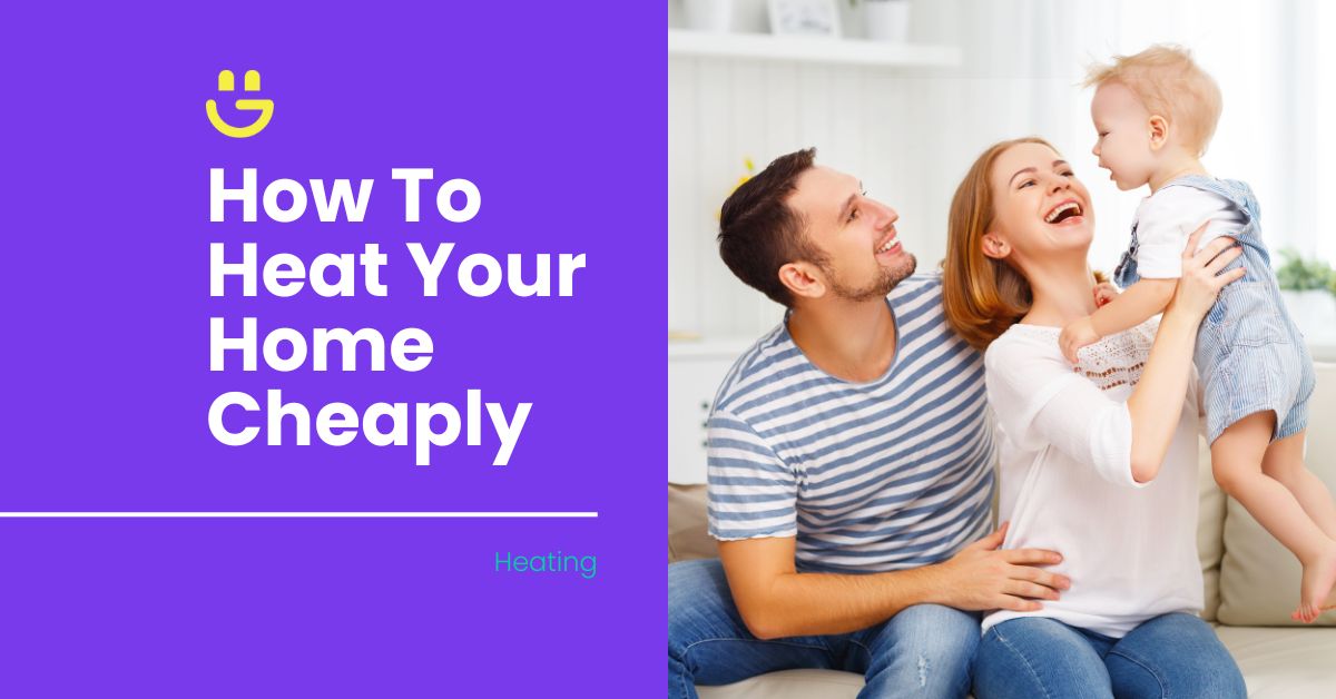 how to heat your home cheaply