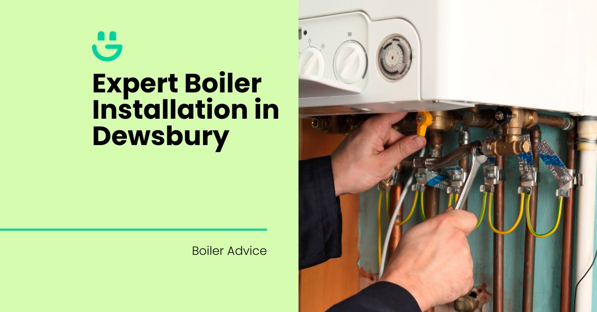 boiler installer in dewsbury