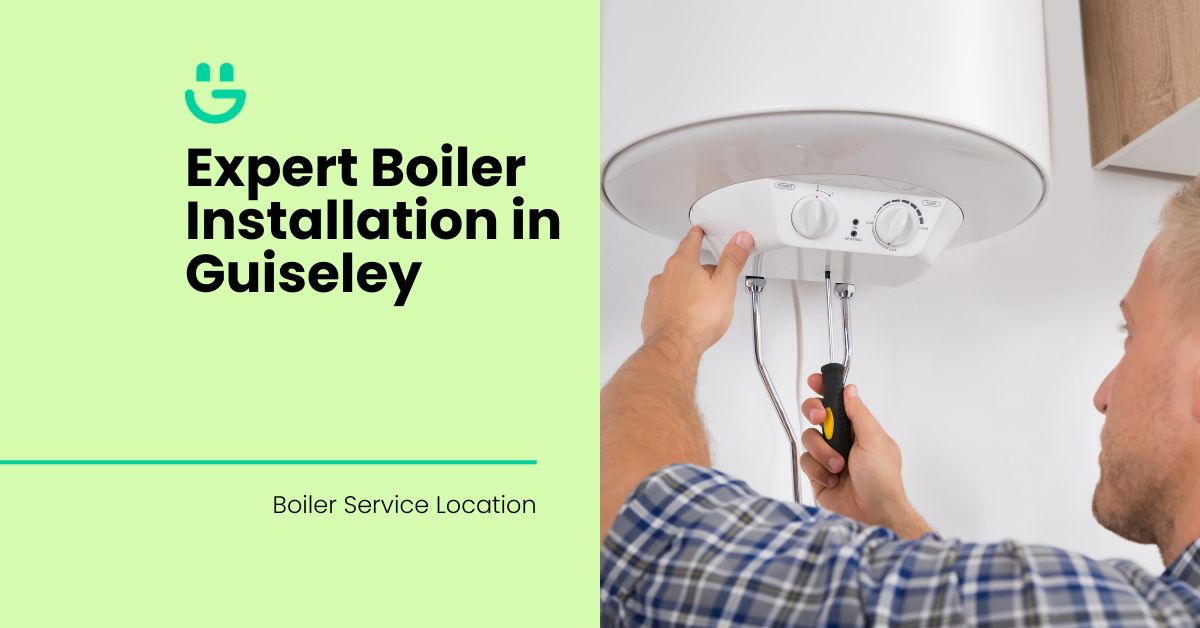 Expert Boiler Installation in Guiseley