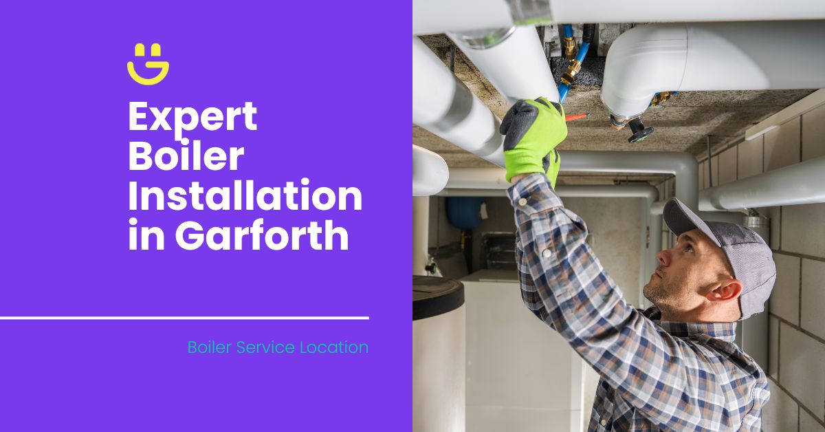 Expert Boiler Installation in Garforth