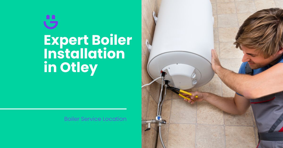 Expert Boiler Installation in Otley