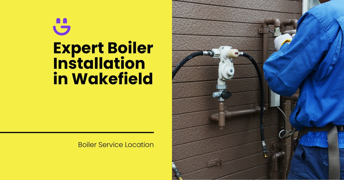 Expert Boiler Installation in Wakefield