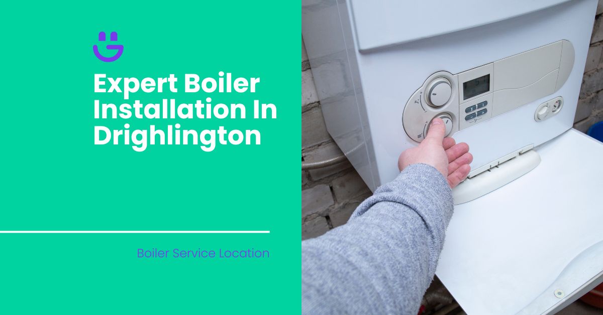 Expert Boiler Installation In Drighlington