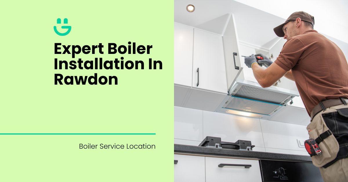 Expert Boiler Installation In Rawdon