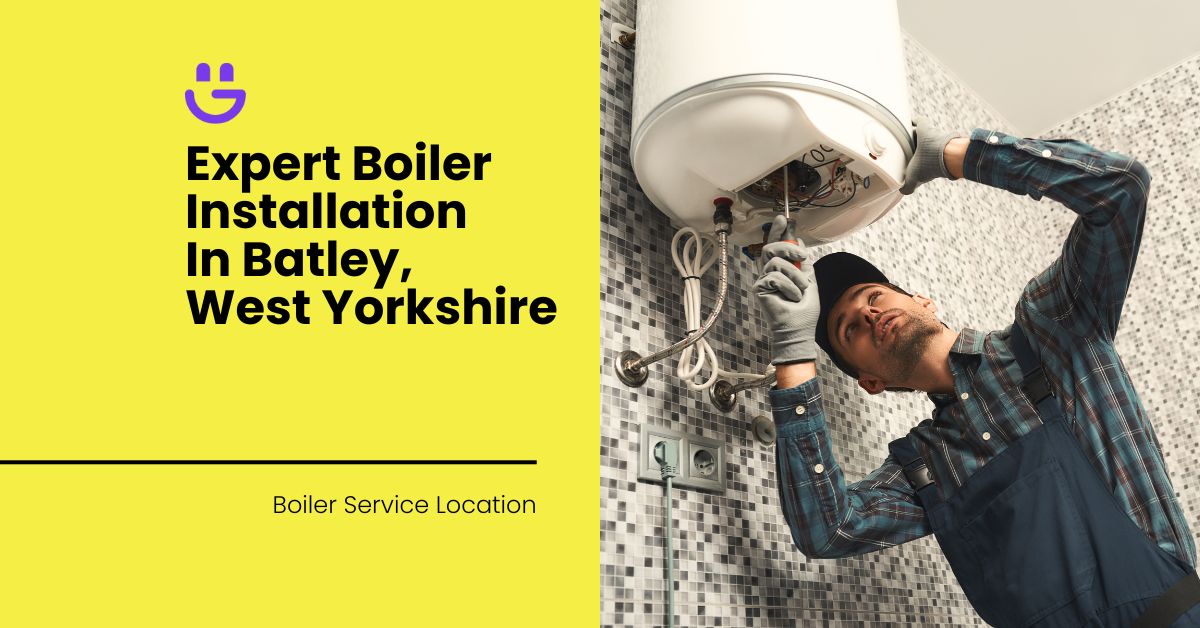 Expert Boiler Installation In Batley, West Yorkshire