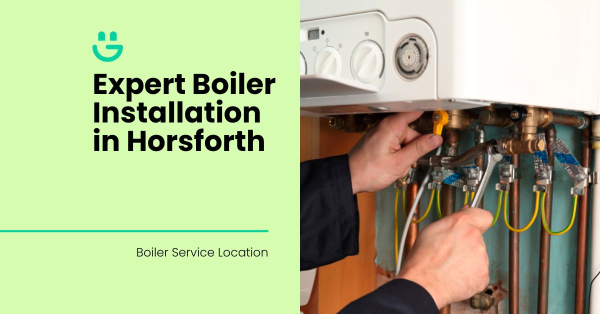 Expert Boiler Installation in Horsforth