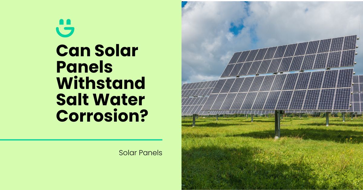 Can Solar Panels Withstand Salt Water Corrosion