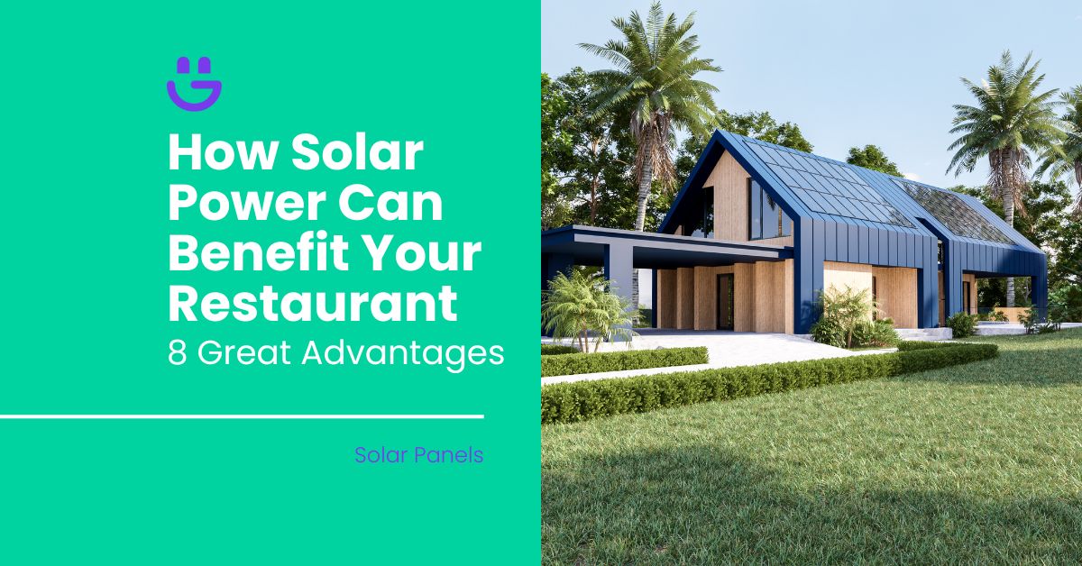 How Solar Power Can Benefit Your Restaurant